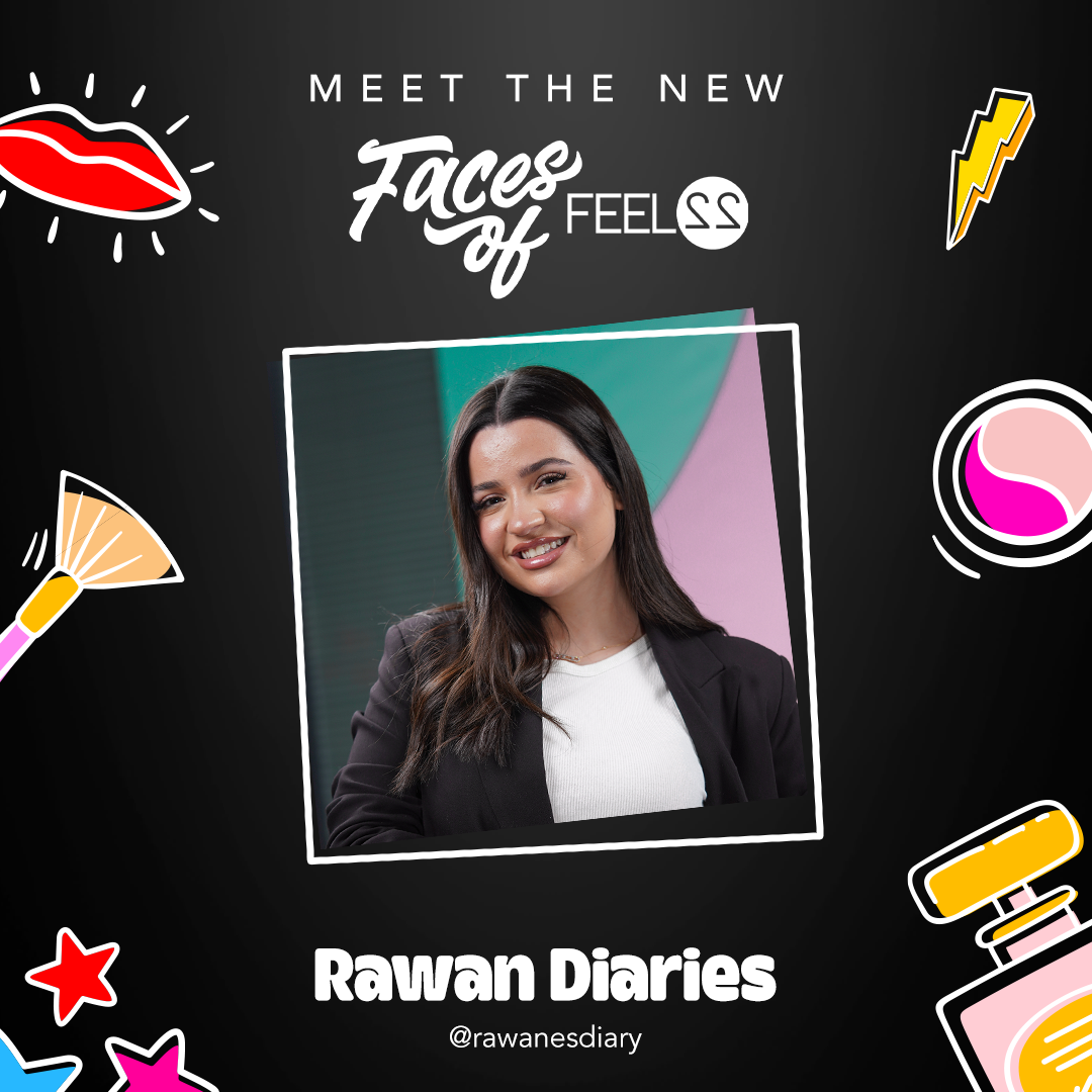 Meet Rawane Moughrabi – Feel22